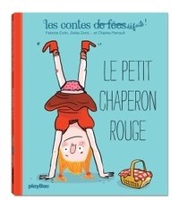 Les contes defaits - le petit chaperon rouge