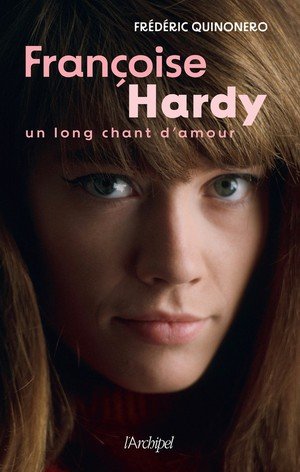 Francoise hardy - un long chant d'amour