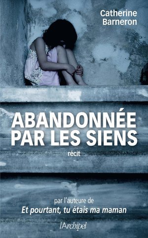 Abandonnee par les siens