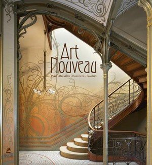 Art nouveau - paris, bruxelles, barcelone, londres