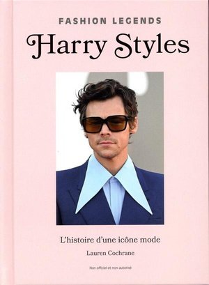 Harry styles, l'histoire d'une icone de la mode (version francaise) - icons of style