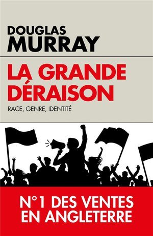 La grande déraison - Race, genre, identité