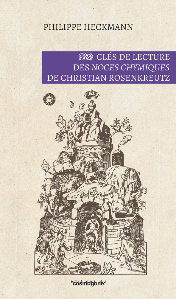 Cles de lecture des noces chymiques  de christian rosenkreutz