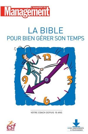 La bible pour bien gerer son temps ned