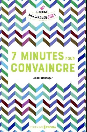 7 minutes pour convaincre