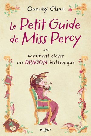 Le petit guide de Miss Percy, ou comment élever