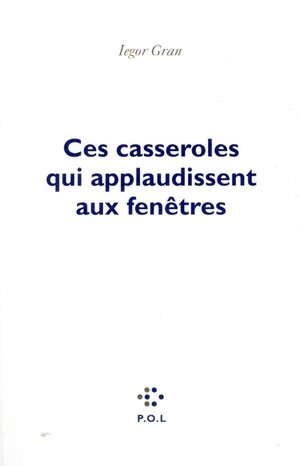 Ces casseroles qui applaudissent aux fenetres