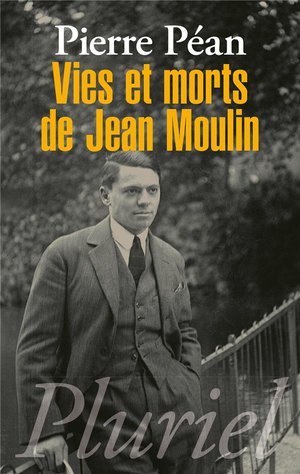 Vies et morts de jean moulin