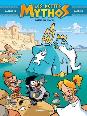 Les petits mythos - tome 04 - poseidon d'avril