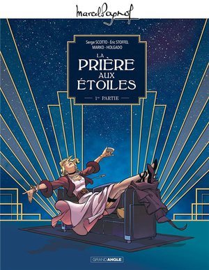 M. pagnol en bd : la priere aux etoiles - vol. 01/2