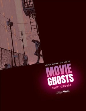 Movie ghosts - t01 - movie ghosts - vol. 01/2 - sunset, et au-dela