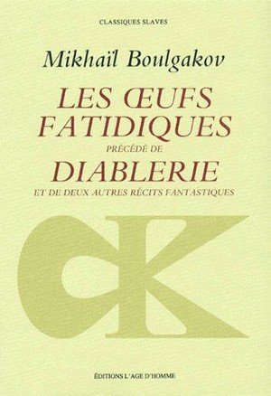 Oeufs fatidiques. diablerie (les)