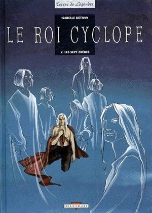 Le roi cyclope t02 - les sept freres