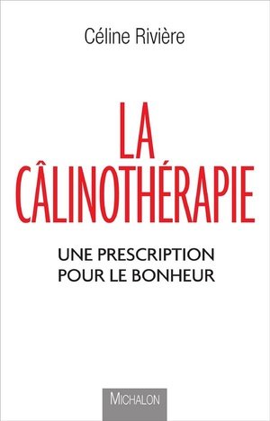 La calinotherapie - une prescription pour le bonheur