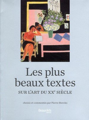 Les plus beaux textes sur l' art du xxe siecle