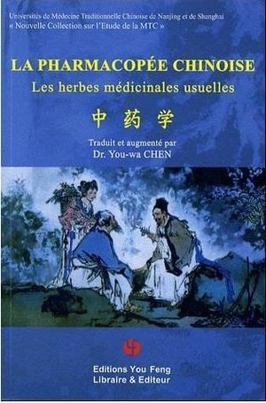 La pharmacopee chinoise - les herbes medicinales usuelles (relie, reimpression en 2022)