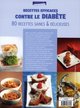 Recettes efficaces contre le diabete - 80 recettes saines & delicieuses