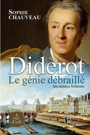 Diderot - le genie debraille - les annees boheme - tome 1