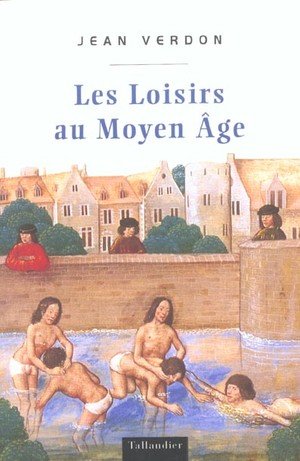 Les loisirs au moyen age