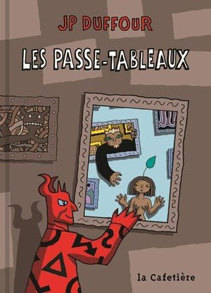 Passe-tableaux (les)