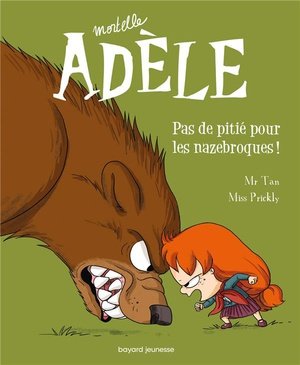 Bd mortelle adele, tome 07 - pas de pitie pour les nazebroques !