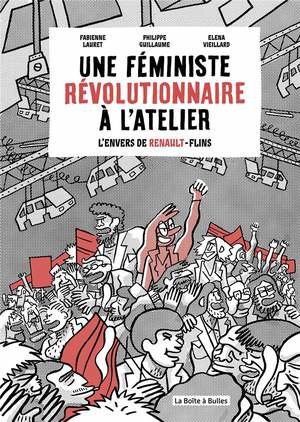 Une feministe revolutionnaire a l'atelier - l'envers de renault flins