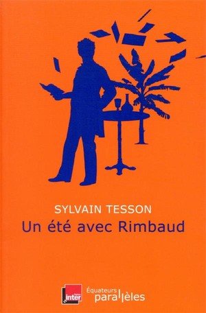 Un été avec Rimbaud