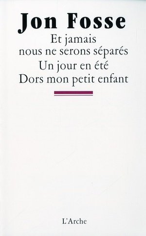 Et jamais nous ne serons separes / un jour en ete / dors mon petit enfant