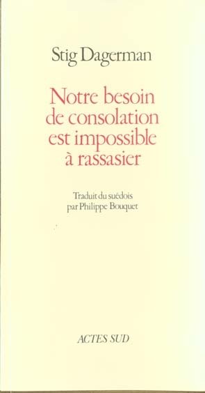 Notre besoin de consolation est impossible a rassasier