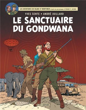 Blake & mortimer - tome 18 - le sanctuaire du gondwana