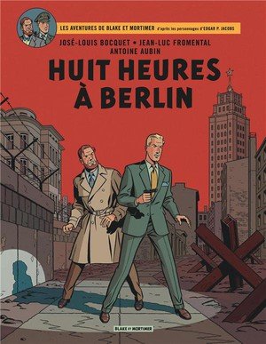 Blake & mortimer - tome 29 - huit heures a berlin