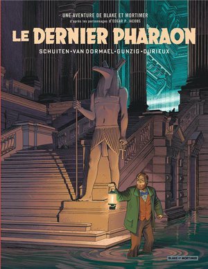 Blake & mortimer vu par... - un autre regard sur blake & mortimer - le dernier pharaon