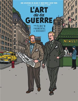 Blake & mortimer vu par... - un autre regard sur blake & mortimer - l'art de la guerre