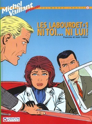 Michel vaillant - palmares ine - t02 - labourdet t1 - ni toi...ni lui ! (les)