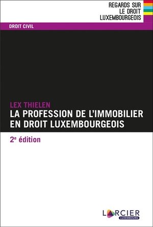 Les professions de l'immobilier en droit luxembourgeois