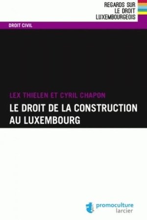 Le droit de la construction au luxembourg