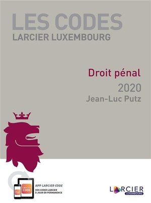 Code larcier luxembourg - droit penal 2020 - a jour au 1er octobre 2020