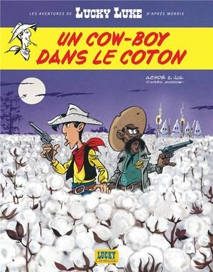 Les aventures de lucky luke d'apres morris - tome 9 - un cow-boy dans le coton