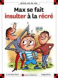 Max se fait insulter a la recre