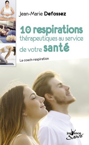 10 respiration therapeutiques au service de votre sante - la coach-respiration