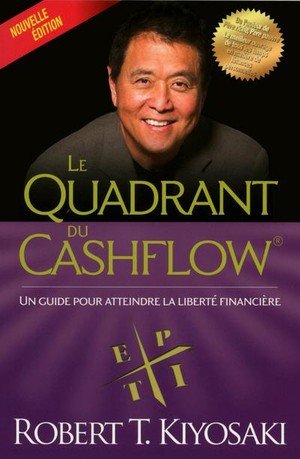 Le quadrant du cashflow (nouvelle edition )