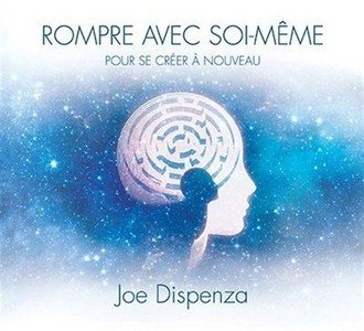 Rompre avec soi-meme pour se creer a nouveau - livre audio cd mp3