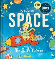 I Discover Space with the Little Prince