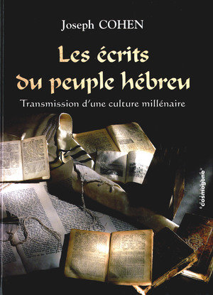 Les ecrits du peuple hebreu - transmission d'une culture millenaire