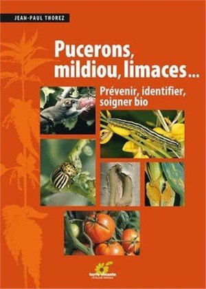 Pucerons, mildiou, limaces... - les solutions biologiques