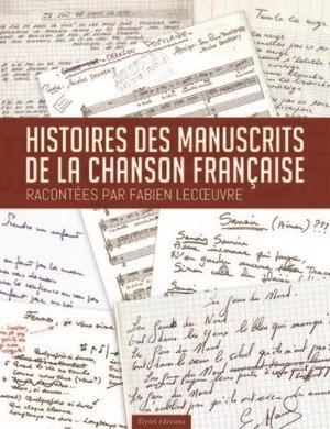 Histoires des manuscrits de la chanson francaise