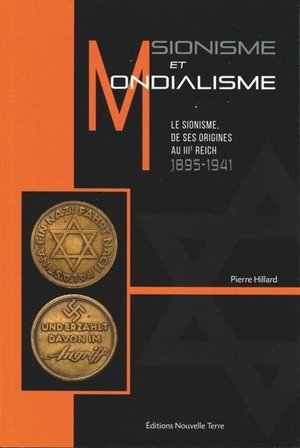 Sionisme et mondialisme - le sionisme de ses origines au iiie reich, 1895-1941