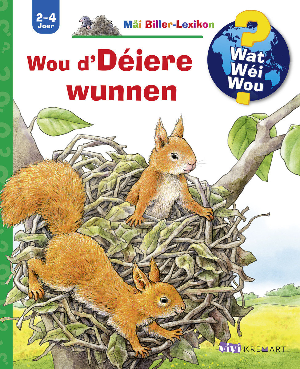 Wou d'Déiere wunnen - Wat? Wéi? Wou? - Mäi Biller-Lexikon