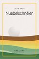 Nuebelschnéier - Erzielungen a Kuerzgeschichten