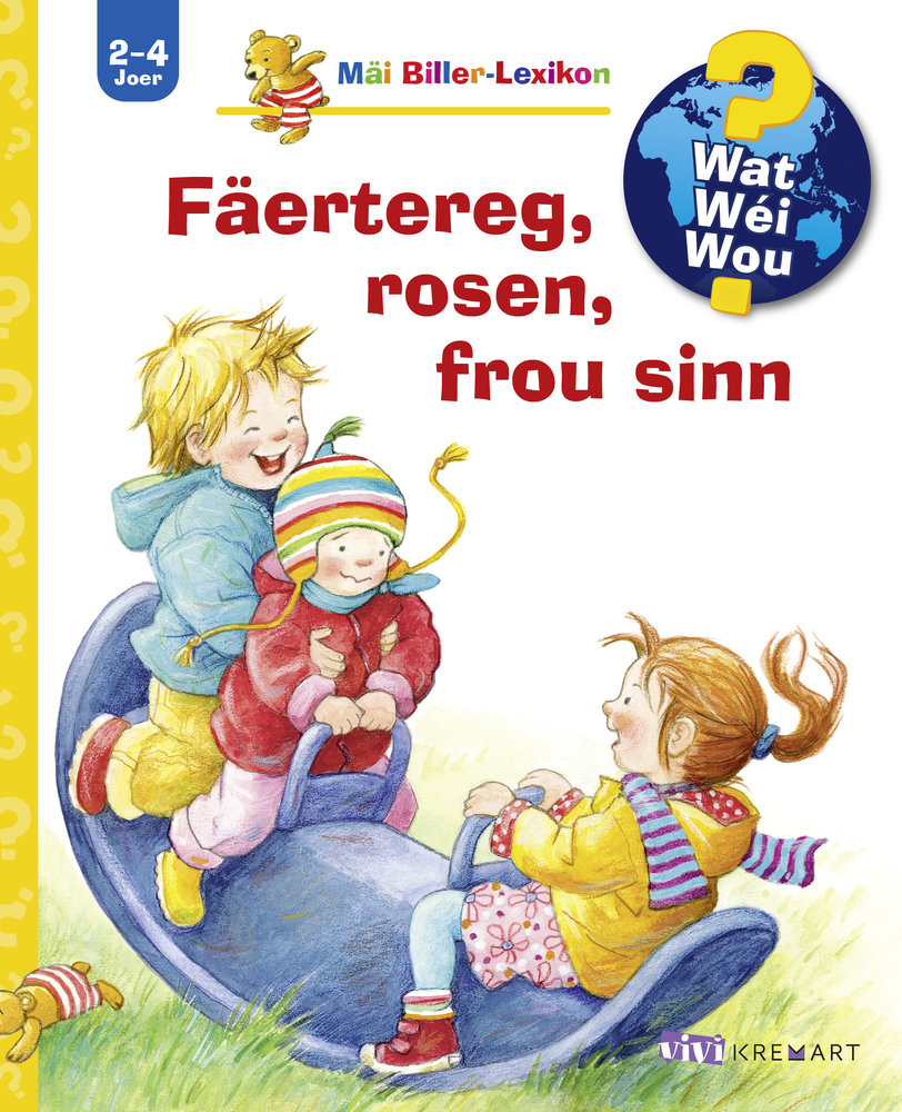 Fäertereg, rosen, frou sinn - Wat? Wéi? Wou? Mäi